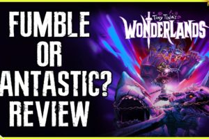 Tiny Tina's Wonderlands Review Fumble or Fantastic?  "Buy, Wait for Sale, Never Touch?"