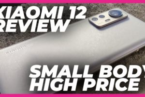 Xiaomi 12 review | Small body, high price