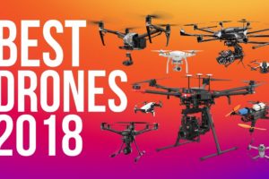 BEST DRONES 2018 | TOP DRONE WITH CAMERAS TO BUY IN 2018