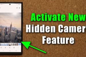 Activate Brand New Hidden Camera Feature on Select Samsung Galaxy Smartphones! (S22 Ultra, etc)