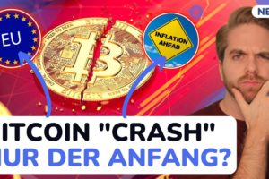 BITCOIN "CRASH", INFLATION & EU DESASTER - DAS solltet ihr vorher wissen! + XRP vs. SEC News