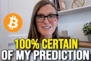 Bitcoin Price Will 100% Be One Million Dollars By This Date - Cathie Wood