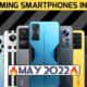 15 UPCOMING SMARTPHONES IN MAY 2022 || POCO F4 || XIAOMI 12 LITE || ONEPLUS NORD 3 ||REALME GT NEO 3