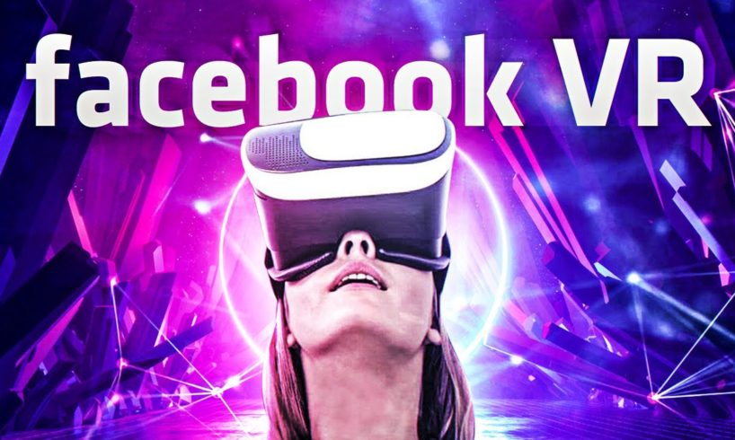 Facebook’s Plan To Take Over Virtual Reality