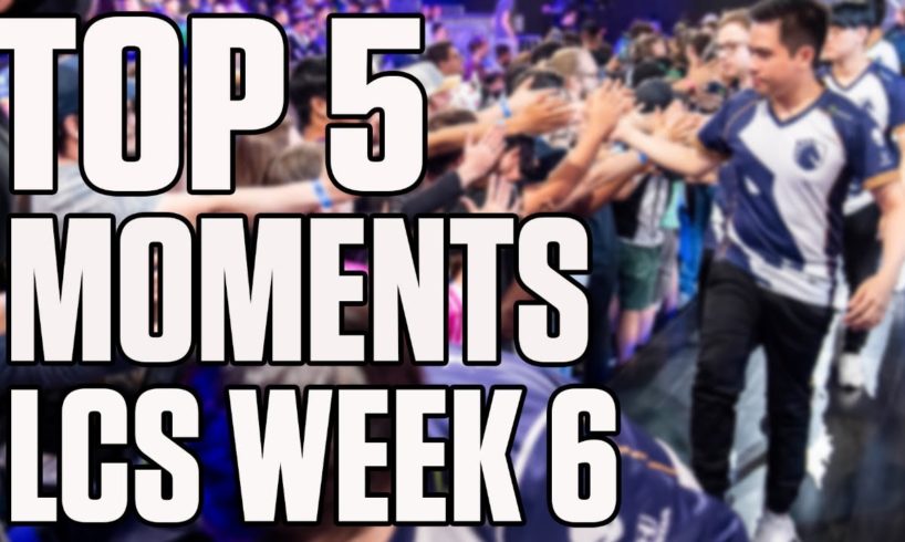 Top 5 moments from LCS Summer Split Week 6 | ESPN Esports