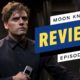 Moon Knight Episode 6 Review