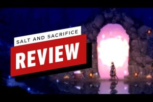 Salt and Sacrifice Review