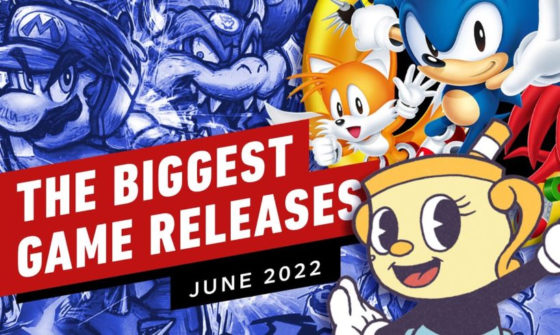 The Biggest Game Releases June 2022
