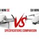 Dji Mini SE VS Dji Mini 2 Drone Camera Specifications Comparison