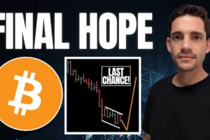 Bitcoin: FINAL Hope For Crypto Bulls!