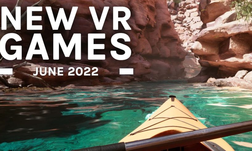 New VR Games June 2022