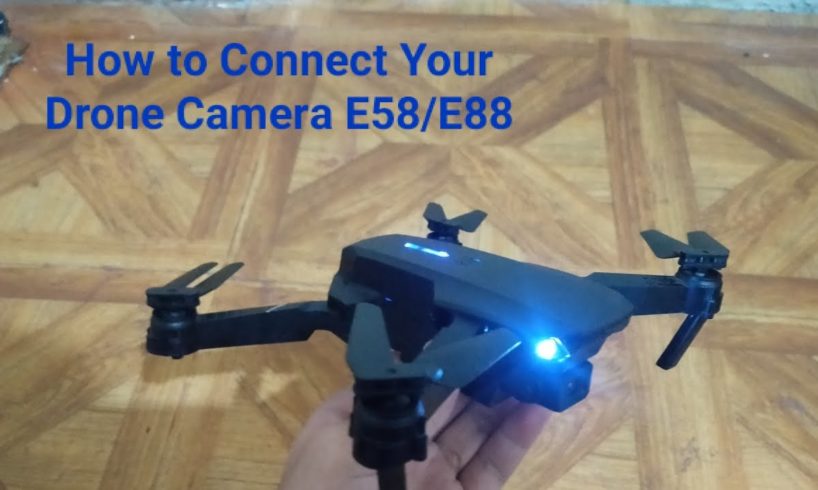 How to Connect Your Drone Camera on your Phone (E88, E58) tutorial