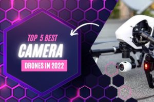 Top 5 Drones in 2022 | Best Affordable Drones Camera