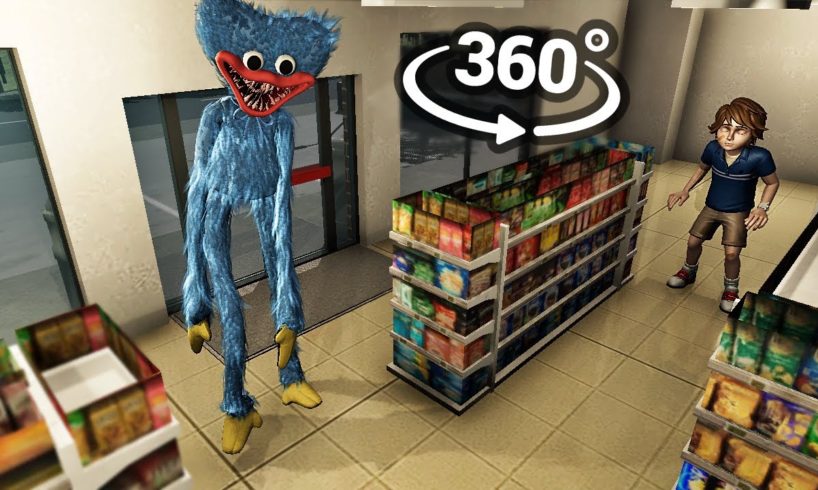 360° Huggy Wuggy enters the supermarket, with you inside in VR!