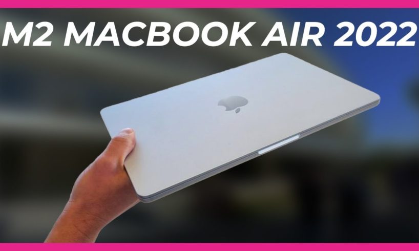 M2 MacBook Air 2022 hands-on review