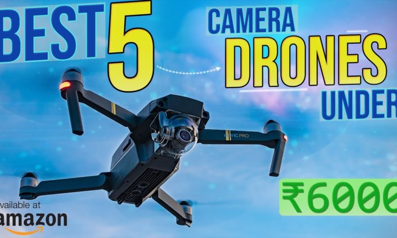 Best 5 Camera Drones under 6000rs | Top 5 drones with camera | in 2022 Hindi