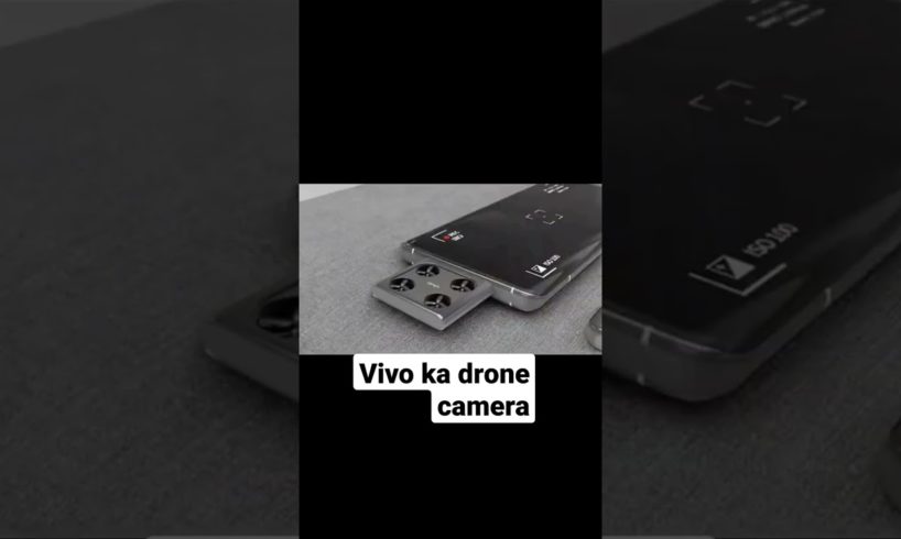 Vivo Ka New Smartphone! drone Camera#viralvideos