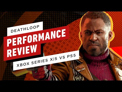 Deathloop Performance Review Xbox Series X|S vs PS5