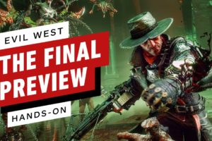 Evil West: The Final Preview