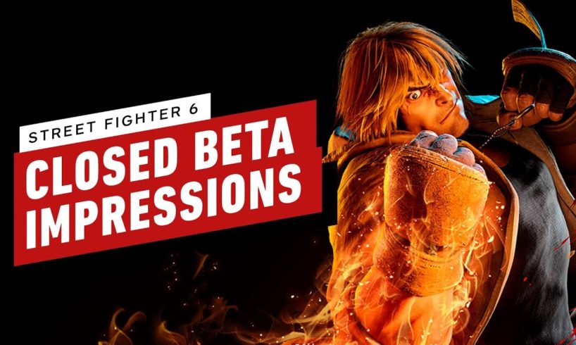 Street Fighter 6 - Closed Beta Impressions