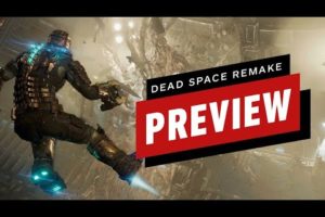 Dead Space Remake Hands-On Preview