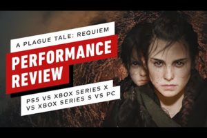 A Plague Tale: Requiem Performance Review PS5 vs Xbox Series X|S vs PC