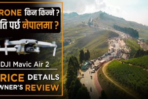 DRONE - DJI Mavic Air 2 Owner's Review || Drone Camera Price in Nepal ||  How to fly Drone ?