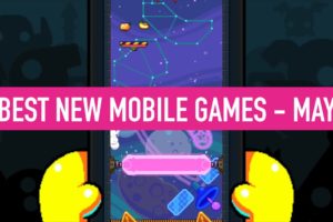 Top 5 new games for your Android and iOS smartphone