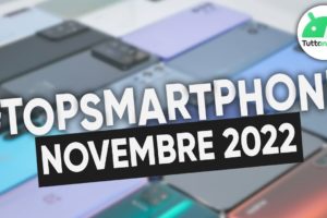 MIGLIORI Smartphone NOVEMBRE 2022 (tutte le fasce di prezzo) | #TopSmartphone