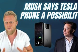 Elon Musk says Tesla will make smartphone if Apple or Google ban