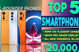 Top 5 Best & All-Rounder Smartphone Under 20000 | Flagship Camera | 5G Phones | Best Phone under 20k