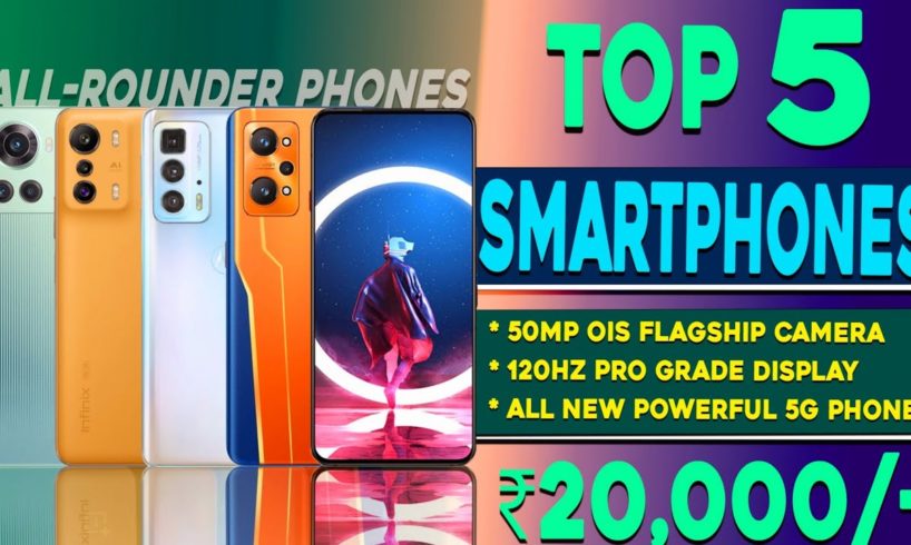 Top 5 Best & All-Rounder Smartphone Under 20000 | Flagship Camera | 5G Phones | Best Phone under 20k