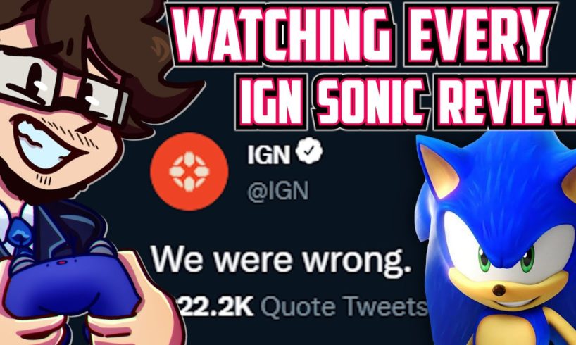 IGN APOLOGIZES? Reacting to EVERY IGN Sonic game review