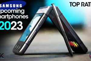TOP BEST UPCOMING Samsung Galaxy Smartphones 2023 - NEW Mobile Phones 2023