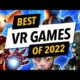 The BEST VR games of 2022 - Was 2022 a good year for VR games?