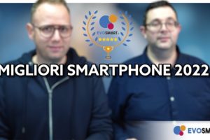 I MIGLIORI SMARTPHONE del 2022