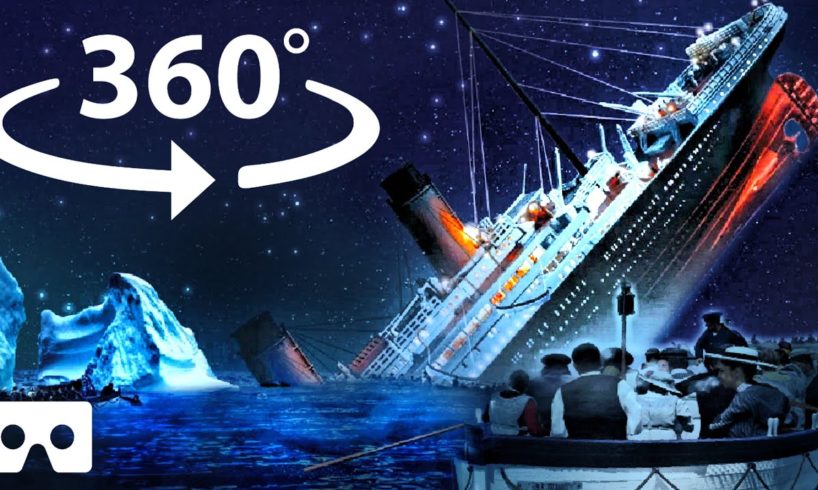 360° TITANIC SINKING Experience in Virtual Reality
