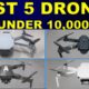 Best 5 drone under 10000 In India in 2022||Top 5 Camera Drones under 10000 ||Best Drone  Under 20000