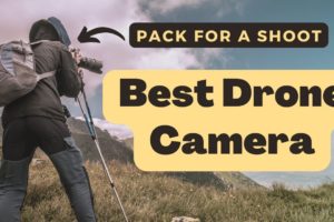 Best Drone Camera for Shooting & Vlog: Drone Camera Price & Features
