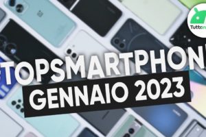 MIGLIORI Smartphone GENNAIO 2023 (tutte le fasce di prezzo) | #TopSmartphone