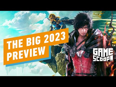 Game Scoop! 704: The Big 2023 Preview