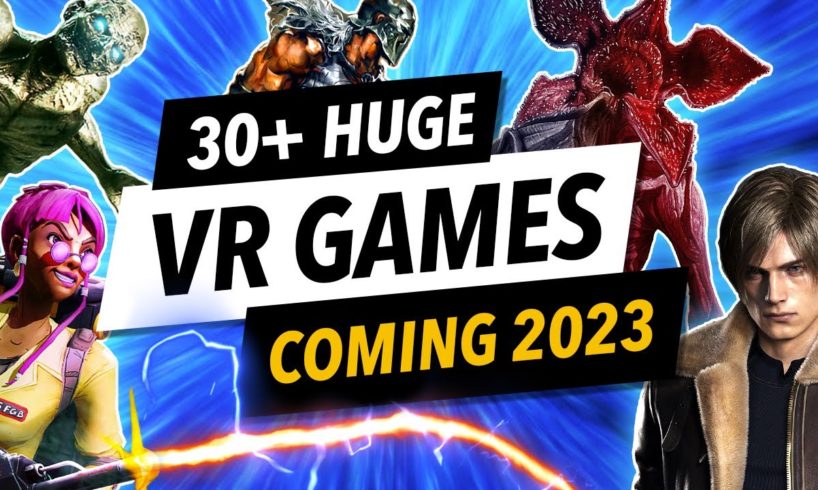 The BEST VR Games Coming in 2023 (Quest 2, PSVR 2, Pico 4, PCVR)