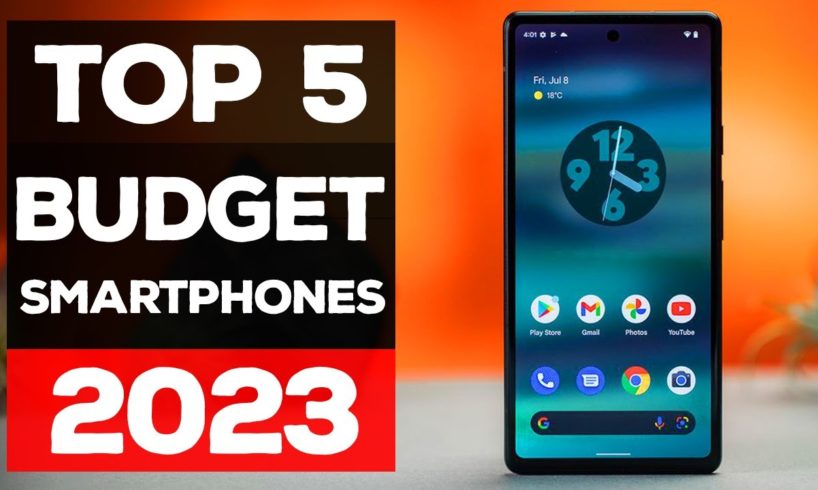 Best Budget Smartphones 2023 [These Picks Are Insane]