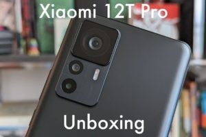 Xiaomi 12T Pro unboxing ($699): this phone has a giant 200MP camera!