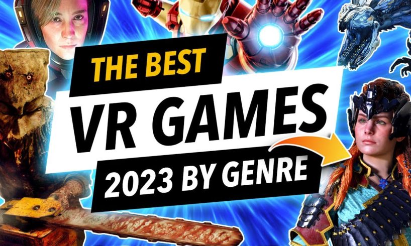 Best VR Games 2023 by Genre (All platforms PCVR, PSVR, Quest, Pico 4)