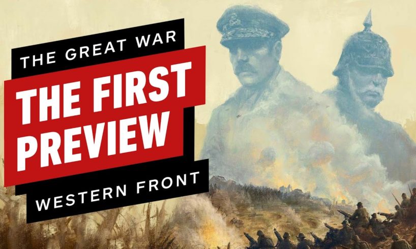 The Great War: Western Front Preview - A Rare WWI RTS