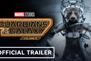 Guardians of the Galaxy Volume 3 - Official Trailer (2023) Chris Pratt, Will Poulter