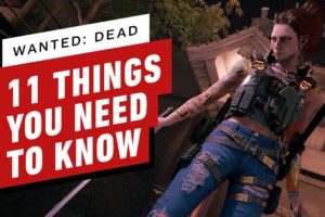 Wanted: Dead - 11 Things You Need to Know