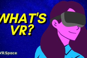 What is Virtual Reality?