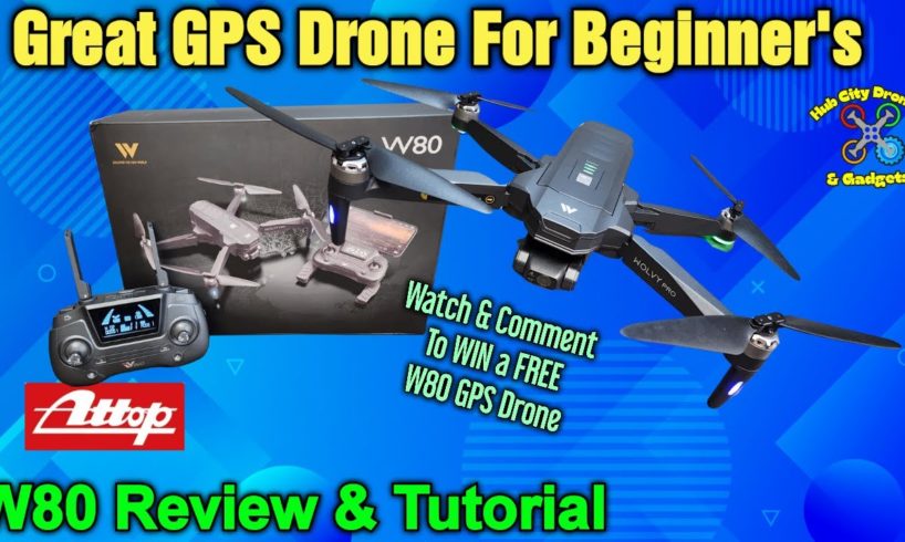ATTOP W80 GPS Drone Review & Tutorial #ATTOP #gotvoom #drones #camera #video #review #giveaway